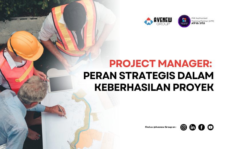 Project Manager: Peran Strategis dalam Keberhasilan Proyek