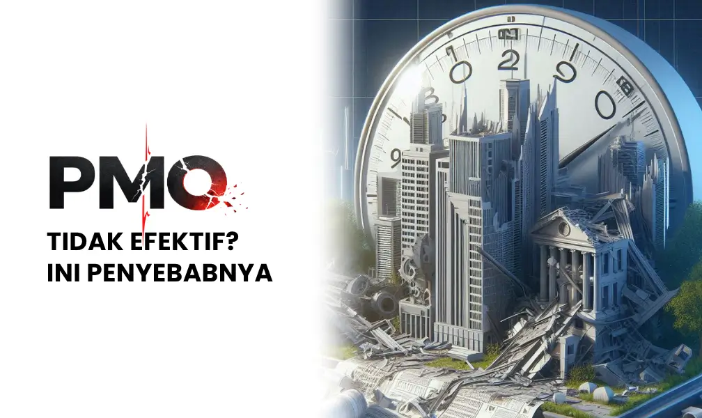 PMO Sudah Ada, Tapi Proyek Masih Bermasalah?