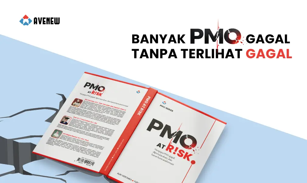 Mengapa Banyak PMO Gagal Tanpa Terlihat Gagal?
