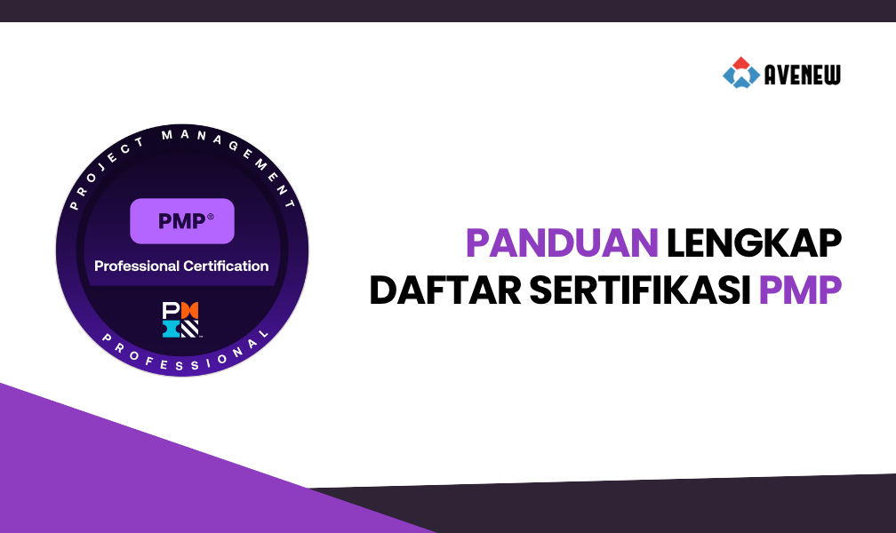 Panduan Lengkap Daftar Sertifikasi PMP, Dari Eligibility sampai Exam Day