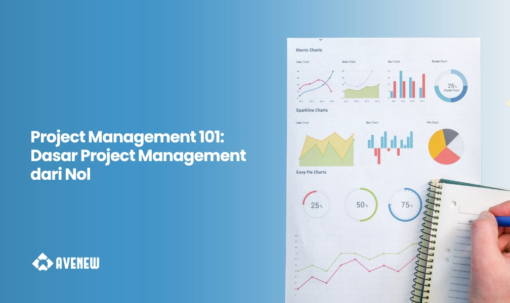 Project Management 101: Dasar Project Management dari Nol
