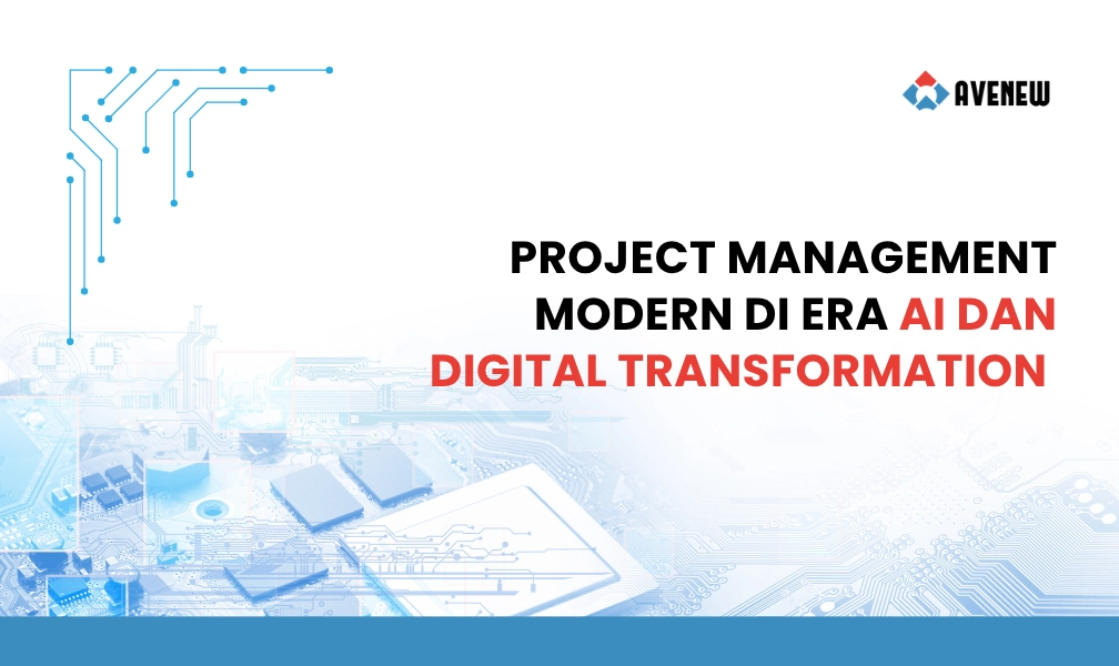 Project Management Modern di Era AI dan Digital Transformation