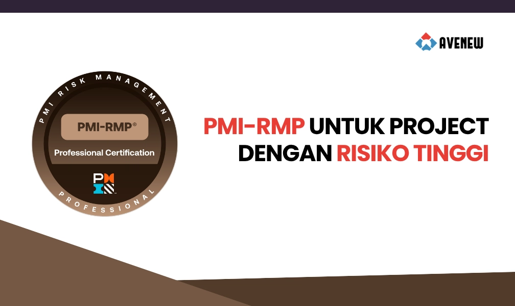Mengenal PMI-RMP dan Fungsinya untuk Project dengan Risiko Tinggi