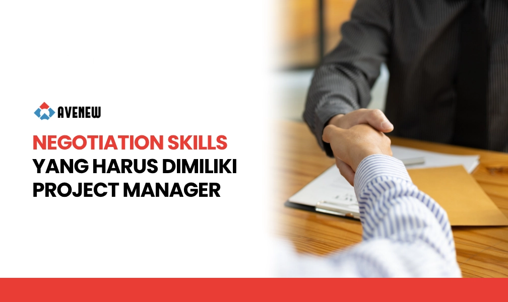 Negotiation Skills yang Harus Dimiliki Project Manager
