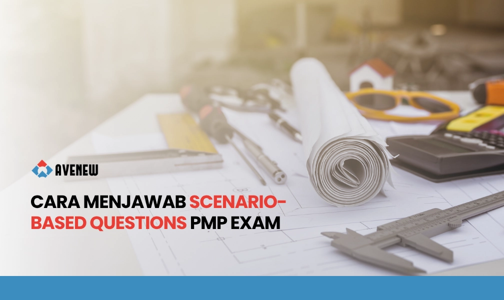 Cara Menjawab Scenario-Based Questions PMP Exam Baru