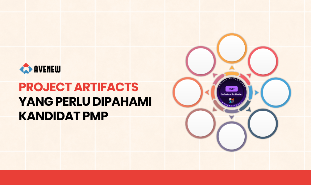 Project Artifacts yang Perlu Dipahami Kandidat PMP