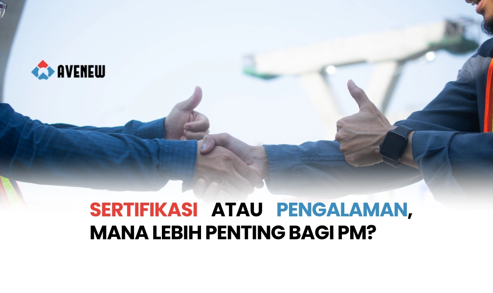 Sertifikasi atau Pengalaman, Mana Lebih Penting bagi PM?