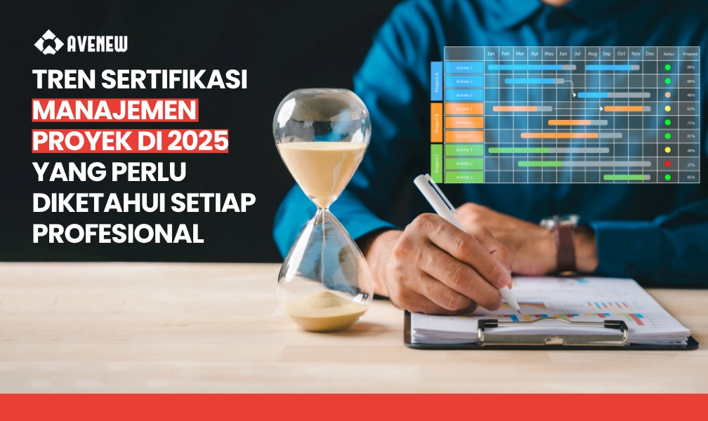 Tren Sertifikasi Manajemen Proyek di 2025 yang Perlu Diketahui Setiap Profesional Proyek Indonesia