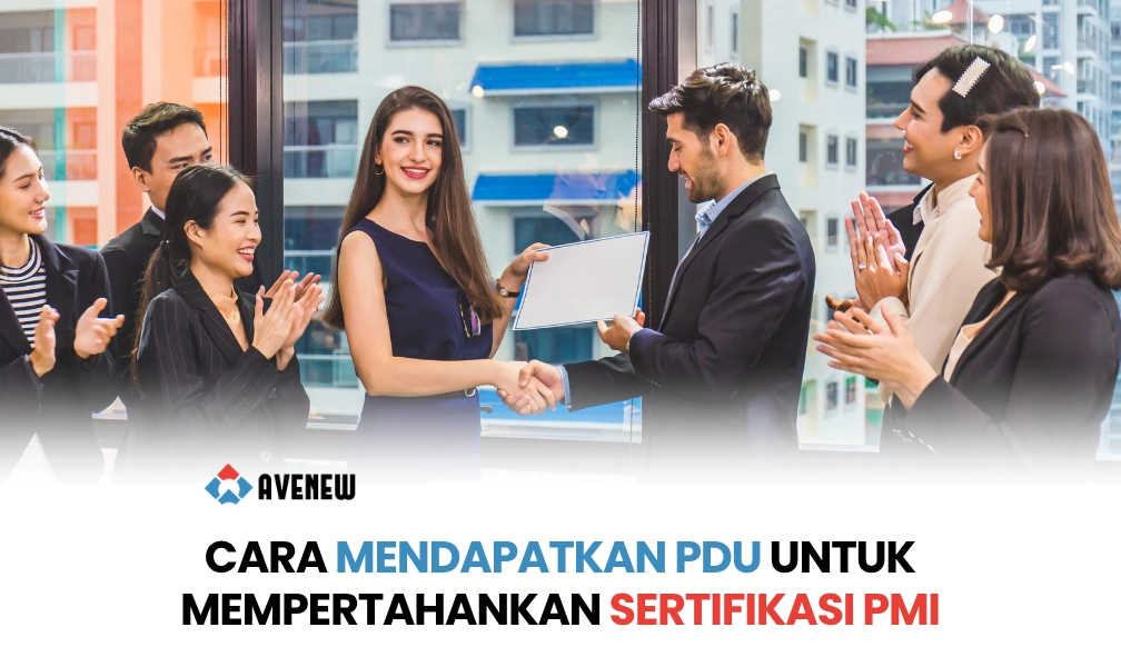 Cara Mendapatkan PDU untuk Mempertahankan Sertifikasi PMI, Panduan Praktis bagi Pemegang Kredensial Aktif