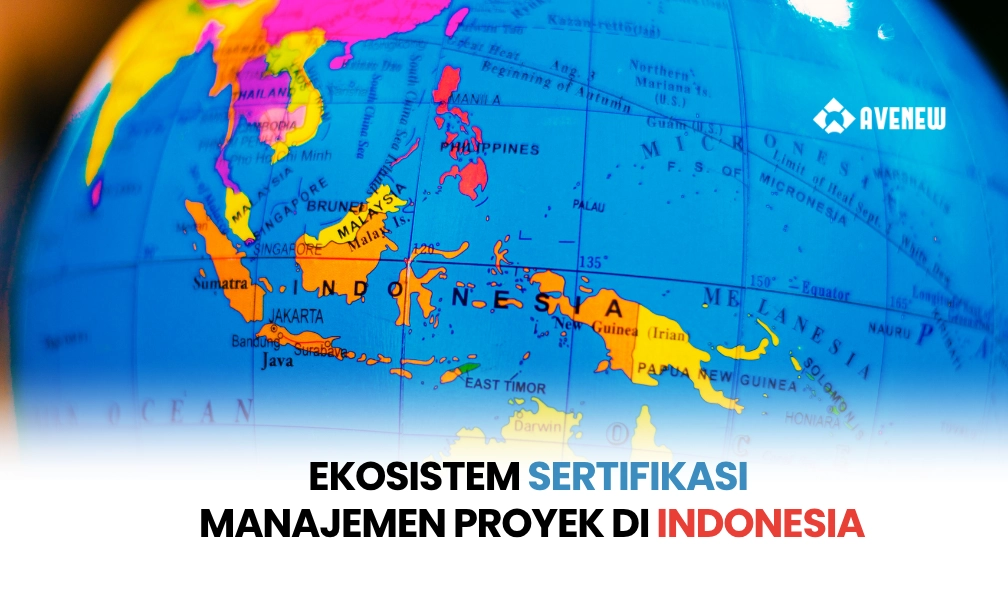 Ekosistem Sertifikasi Manajemen Proyek di Indonesia