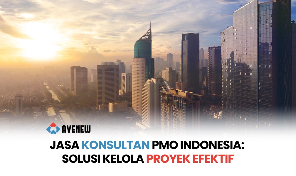 Jasa Konsultan PMO Indonesia: Solusi Kelola Proyek Efektif