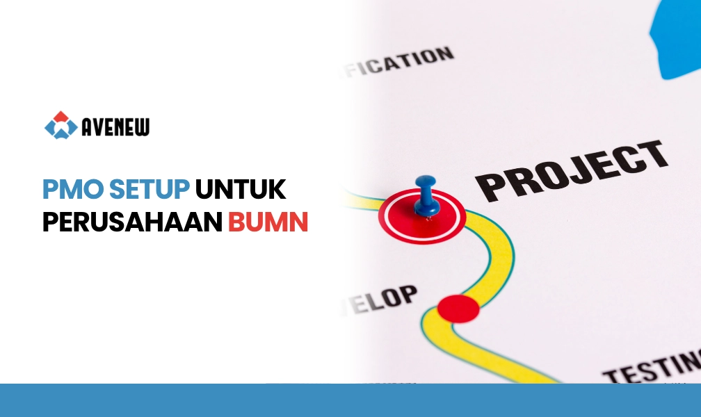 PMO Setup untuk Perusahaan BUMN, Fondasi Tata Kelola Proyek yang Kuat dan Terukur
