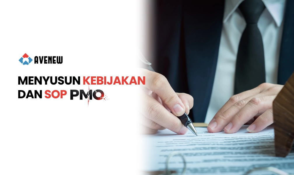 Menyusun Kebijakan dan SOP PMO, Fondasi Standarisasi Manajemen Proyek yang Scalable