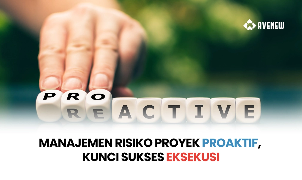 Manajemen Risiko Proyek Proaktif, Kunci Sukses Eksekusi