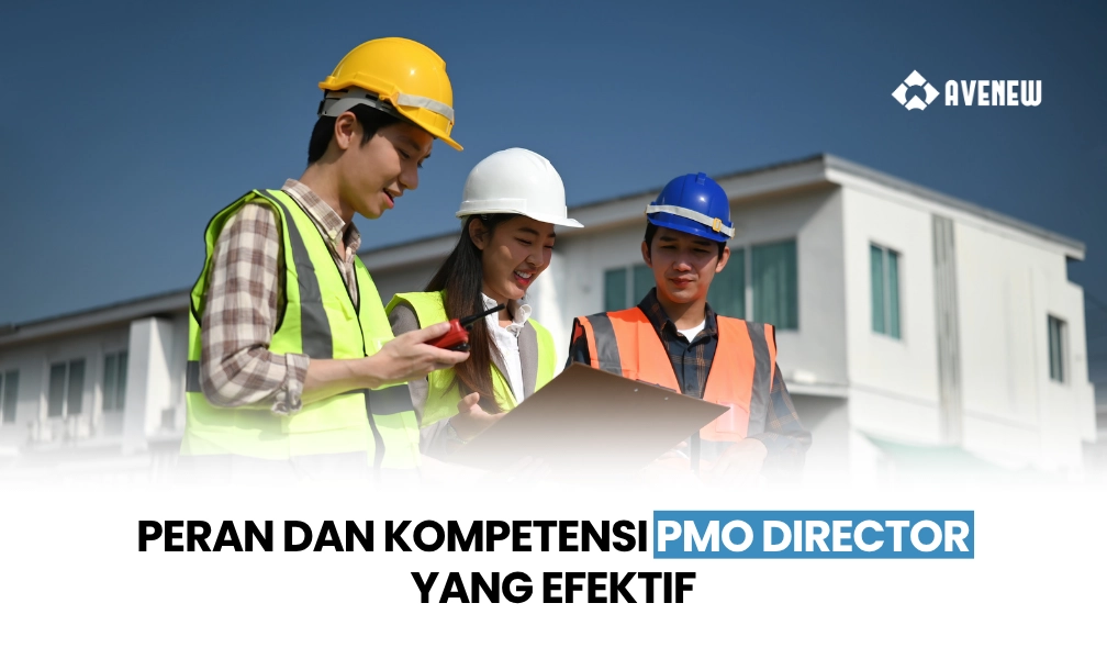 Peran PMO Director yang Sesungguhnya dan Kompetensi yang Dibutuhkan untuk Memimpin Fungsi Ini Secara Efektif