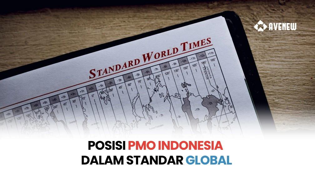 Di Mana Posisi PMO Perusahaan Indonesia Dibandingkan dengan Standar Global dan Apa yang Perlu Dikejar